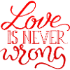 love is never wrong