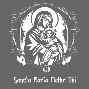 Sancta Maria Mater Dei