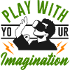 Play with Your Imagination
