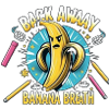Back Away Banana Breath