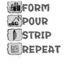 Form Pour Strip Repeat
