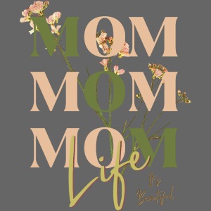 Mom Life: The Joys of Motherhood