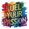 Fuel Your Passion