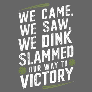 Dink Your Way to Victory! Funny Pickleball Design