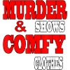 Murder Shows Comfy Clothes