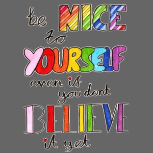 Be Nice To Yourself