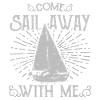 Come sail away