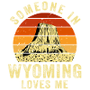 Someone In Wyoming Loves Me