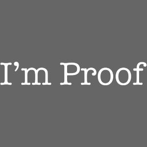 I'm Proof