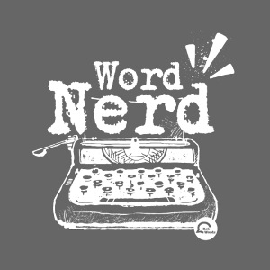 Word Nerd! (white)