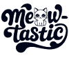 Cat Meow-Tastic Fantastic