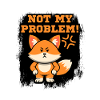Not My Problem Fox