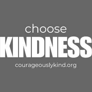 Choose Kindness!