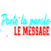 Speak, live the message