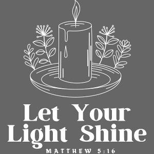 Let Your Light Shine
