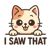 i saw that cat