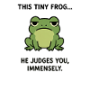 Frog Judges You, Immensely.