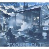 Smoked Out