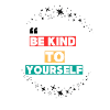 be kind