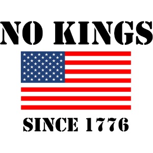 NO KINGS Since 1776