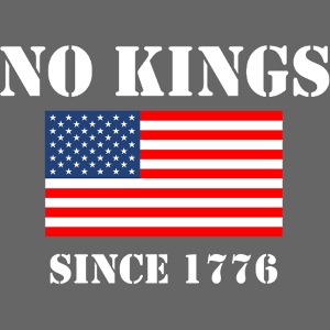 NO KINGS Since 1776