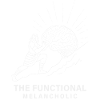 The Functional Melancholic