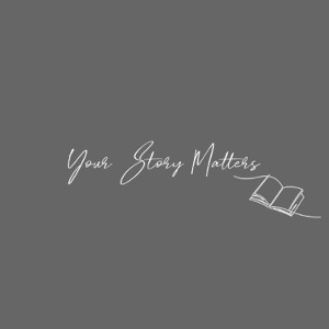 Your Story Matters