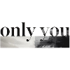 Only You Mono Landscape