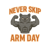 Never Skip Arm Day