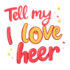 Tell My I Love Heer