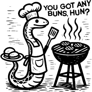 You Got Any Buns, Hun?