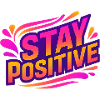 Stay Positive Neon Splash