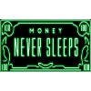 Neon Money Never Sleeps Sign