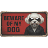 Beware of my dog
