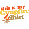 This Is My Campfire Shirt