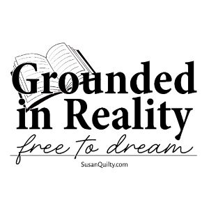 Grounded In Reality... Free to Dream