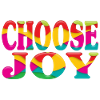 Choose joy 