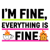 Im Fine Everything Fine