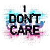 Don't Care Neon Splash