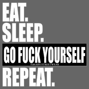 eat sleep…