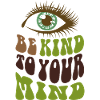 Be kind to your mind 