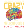Crazy Neurologist Brain Pride