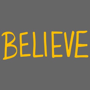 BELIEVE