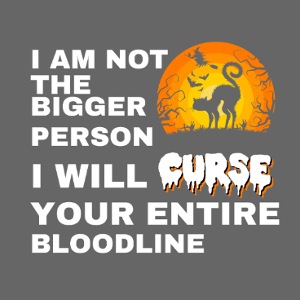 I am not the bigger person