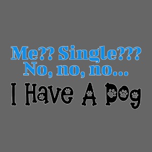 I Have A Dog