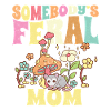 Somebody's Feral Mom
