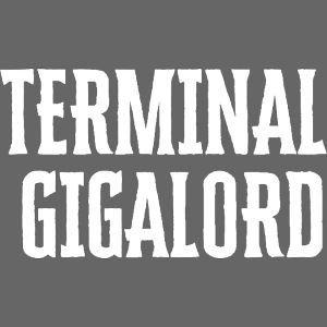 Terminal Gigalord
