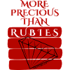 More Precious Than Rubies