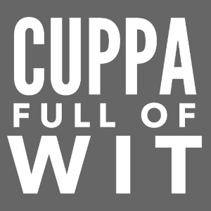 Cuppa Full of Wit