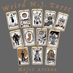 Weird N.J. Tarot – Major Arcana
